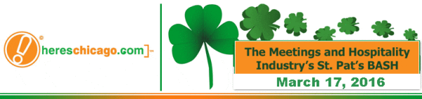 2016 Here's Chicago Meeting & Hospitality Industry's St. Pat's BASH!